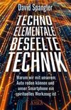 TECHNO-ELEMENTALE: Beseelte Technik