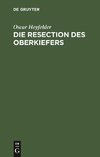 Die Resection des Oberkiefers