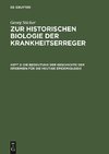 Zur historischen Biologie der Krankheitserreger, Heft 2, Die Bedeutung der Geschichte der Epidemien für die heutige Epidemiologie