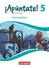 ¡Apúntate! - Ausgabe 2016 - Band 5 - Grammatikheft