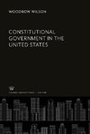 Constitutional Government in the United States