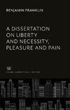 A Dissertation on Liberty and Necessity, Pleasure and Pain