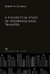 A Theoretical Study of Interphase Mass Transfer