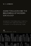 Adam Ferguson and the Beginnings of Modern Sociology