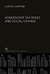 Adolescent Sex Roles and Social Change