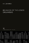 Behavior of the Lower Organisms