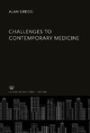 Challenges to Contemporary Medicine