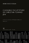 Changing the Attitude of Christian Toward Jew