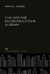 Civil War and Reconstruction in Alabama