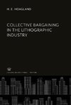 Collective Bargaining in the Lithographic Industry