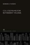 College Plans for Retirement Income