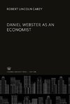 Daniel Webster as an Economist