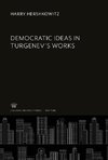 Democratic Ideas in Turgenev'S Works