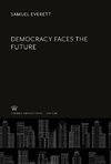 Democracy Faces the Future