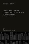 Democracy in the Connecticut Frontier Town of Kent