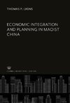 Economic Integration and Planning in Maoist China