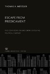 Escape from Predicament