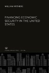 Financing Economic Security in the United States