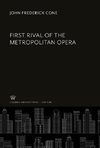 First Rival of the Metropolitan Opera