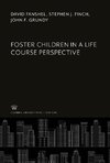 Foster Children in a Life Course Perspective