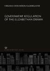 Government Regulation of the Elizabethan Drama