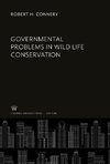 Governmental Problems in Wild Life Conservation