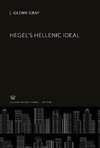 Hegel'S Hellenic Ideal