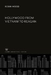 Hollywood from Vietnam to Reagan