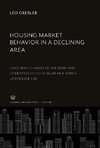 Housing Market Behavior in a Declining Area