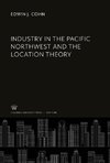 Industry in the Pacific Northwest and the Location Theory