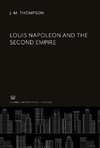 Louis Napoleon and the Second Empire