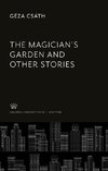 The Magician'S Garden and Other Stories