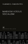 Marxism Versus Socialism