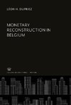 Monetary Reconstruction in Belgium