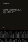 Negro Illegitimacy in New York City