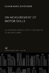 On Measurement of Motor Skills