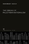 The Origins of Palestinian Nationalism