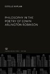 Philosophy in the Poetry of Edwin Arlington Robinson