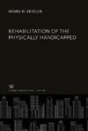 Rehabilitation of the Physically Handicapped