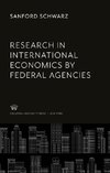 Research in International Economics by Federal Agencies