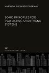 Some Principles for Evaluating Shorthand Systems