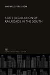 State Regulation of Railroads in the South