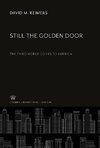 Still the Golden Door