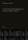 Strategies for Work With Involuntary Clients