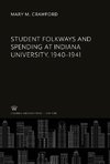 Student Folkways and Spending at Indiana University, 1940-1941