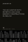 The Accusative With Infinitive and some Kindred Constructions in English
