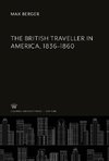 The British Traveller in America, 1836-1860