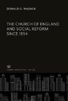 The Church of England and Social Reform Since 1854