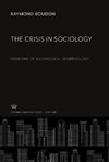 The Crisis in Sociology