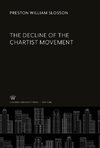 The Decline of the Chartist Movement